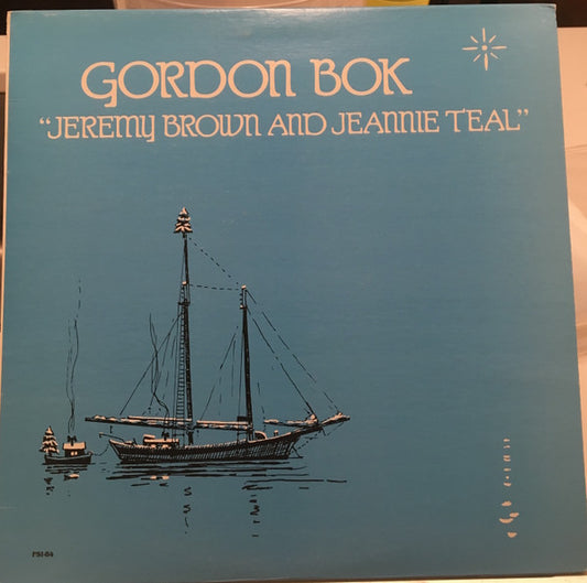 Gordon Bok – Jeremy Brown And Jeannie Teal LP