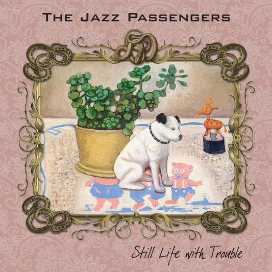 The Jazz Passengers – Still Life With Trouble CD