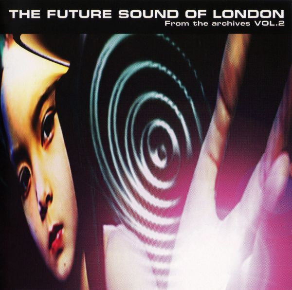 The Future Sound Of London – From The Archives Vol. 2 CD