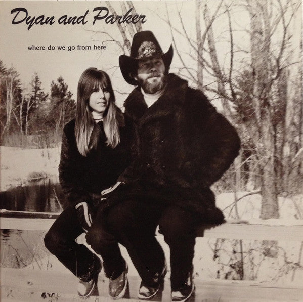 Dyan and Parker - Where Do We Go From Here LP
