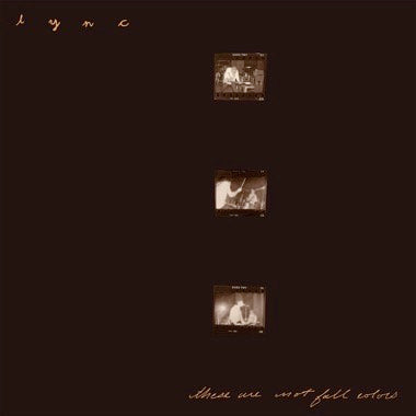 Lync - These Are Not Fall Colors (Color Blend vinyl)