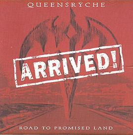 Queensrÿche – Arrived! Road to Promised Land CD