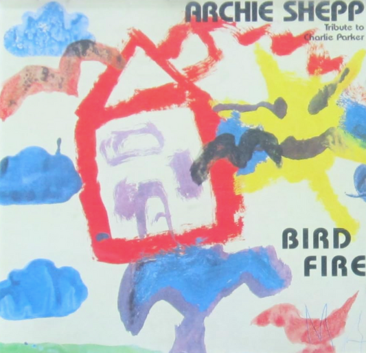 Archie Shepp – Bird Fire CD
