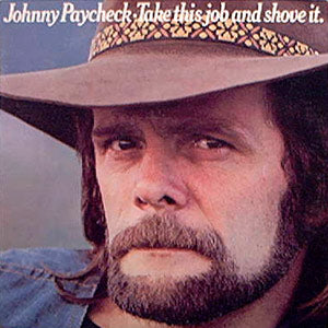 Johnny Paycheck – Take This Job And Shove It LP