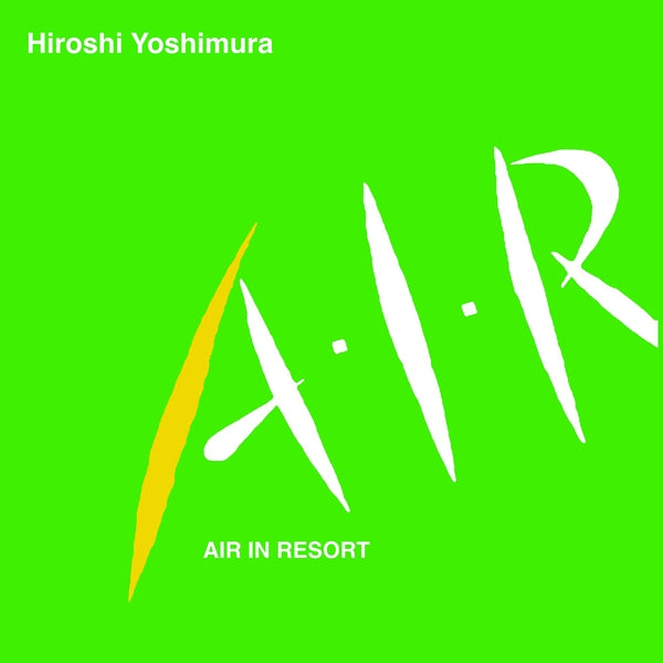 Hiroshi Yoshimura - Air In Resort
