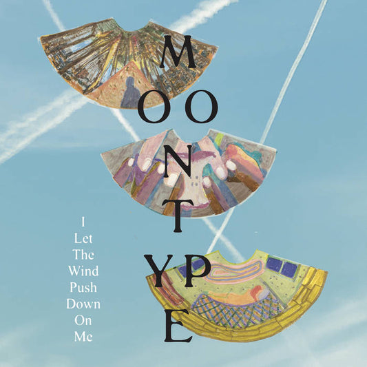 Moontype - I Let The Wind Push Down On Me