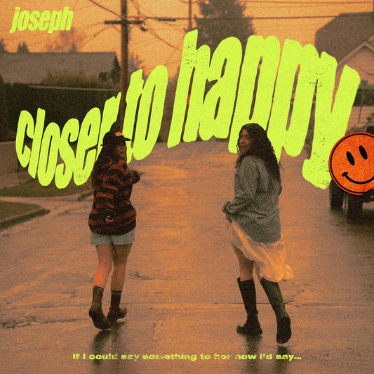 Joseph - Closer To Happy [Indie Exclusive]