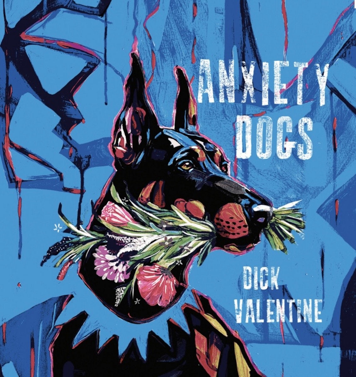 Dick Valentine - Anxiety Dogs