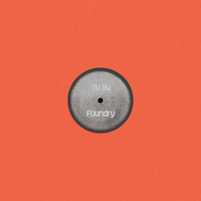 Yu Su - Foundry / Bonita