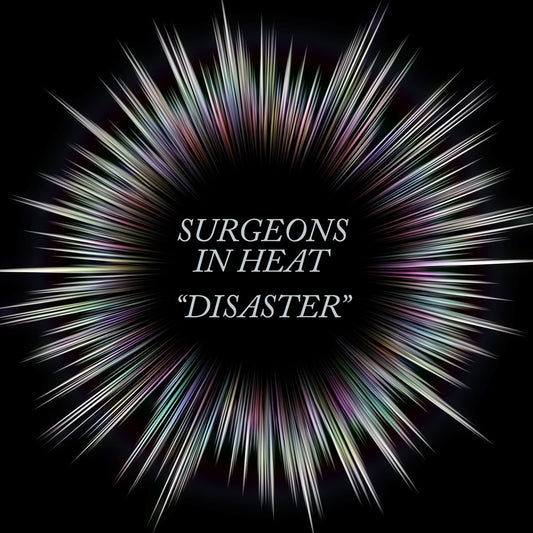 Surgeons In Heat – Disaster LP