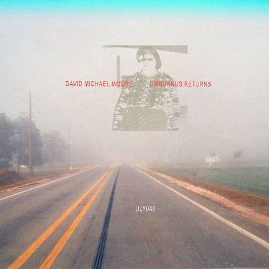 David Michael Moore - Umburkus Returns
