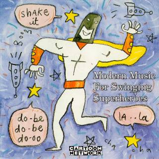 Cartoon Planet Band - Modern Music For Swinging Superheroes