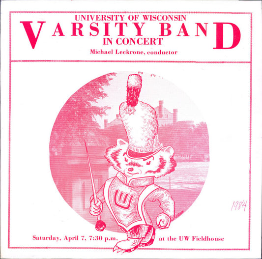 University of Wisconsin Varsity Band In Concert - April 7, 1984 LP