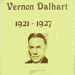 Vernon Dalhart – 1921-1927 LP