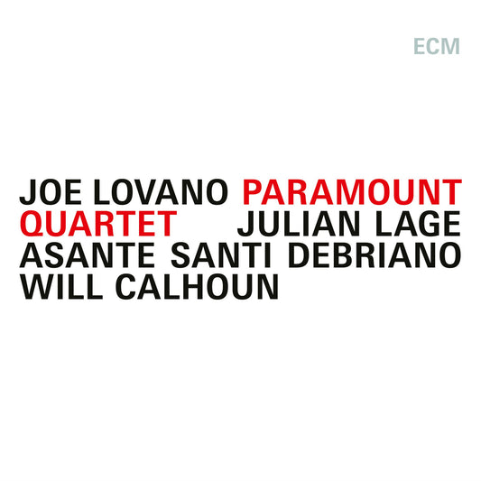 Joe Lovano / Julian Lage / Asante Santi Debriano / Will Calhoun - Paramount Quartet