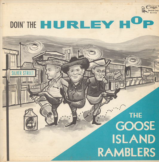 The Goose Island Ramblers - Doin' The Hurley Hop LP