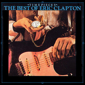 Eric Clapton - Timepieces (Best Of) LP