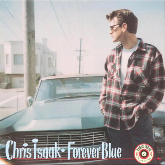 Chris Isaak - Forever Blue (Indie Exclusive)