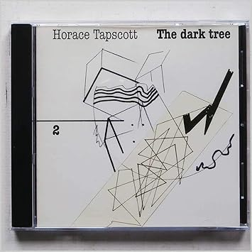 Horace Tapscott - The Dark Tree: Volume 2