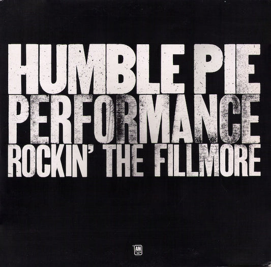 Humble Pie - Performance: Rockin the Fillmore LP