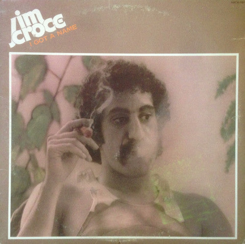 Jim Croce - I Got a Name LP