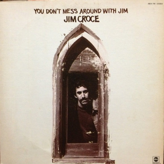 Jim Croce - You Don't Mess Around With LP