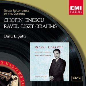 Dinu Lipatti - Chopin, Enescu, Ravel, Liszt, Brahms