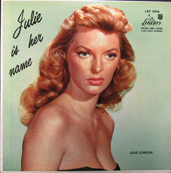 Julie London - Julie Is Her Name LP