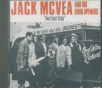 Jack McVea And His Door Openers - Two Timin' Baby