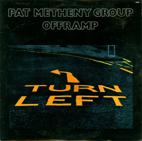 Pat Metheny Group - Offramp LP