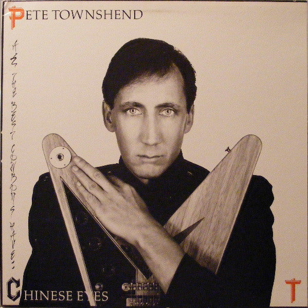 Pete Townshend - All The Best Cowboys Have Chinese Eyes LP