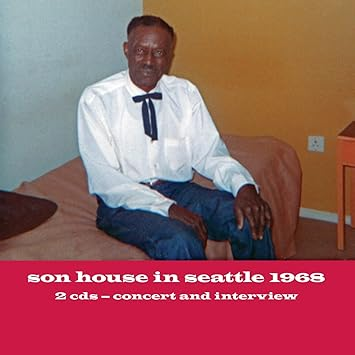 Son House - In Seattle 1968