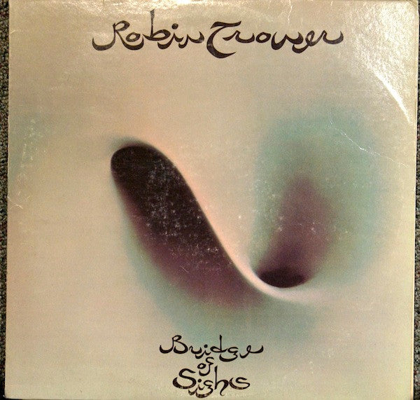 Robin Trower - Bridge Of Sighs LP