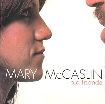 Mary McCaslin - Old Friends