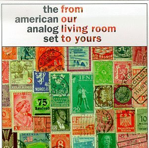 The American Analog Set - From Our Living Room To Yours